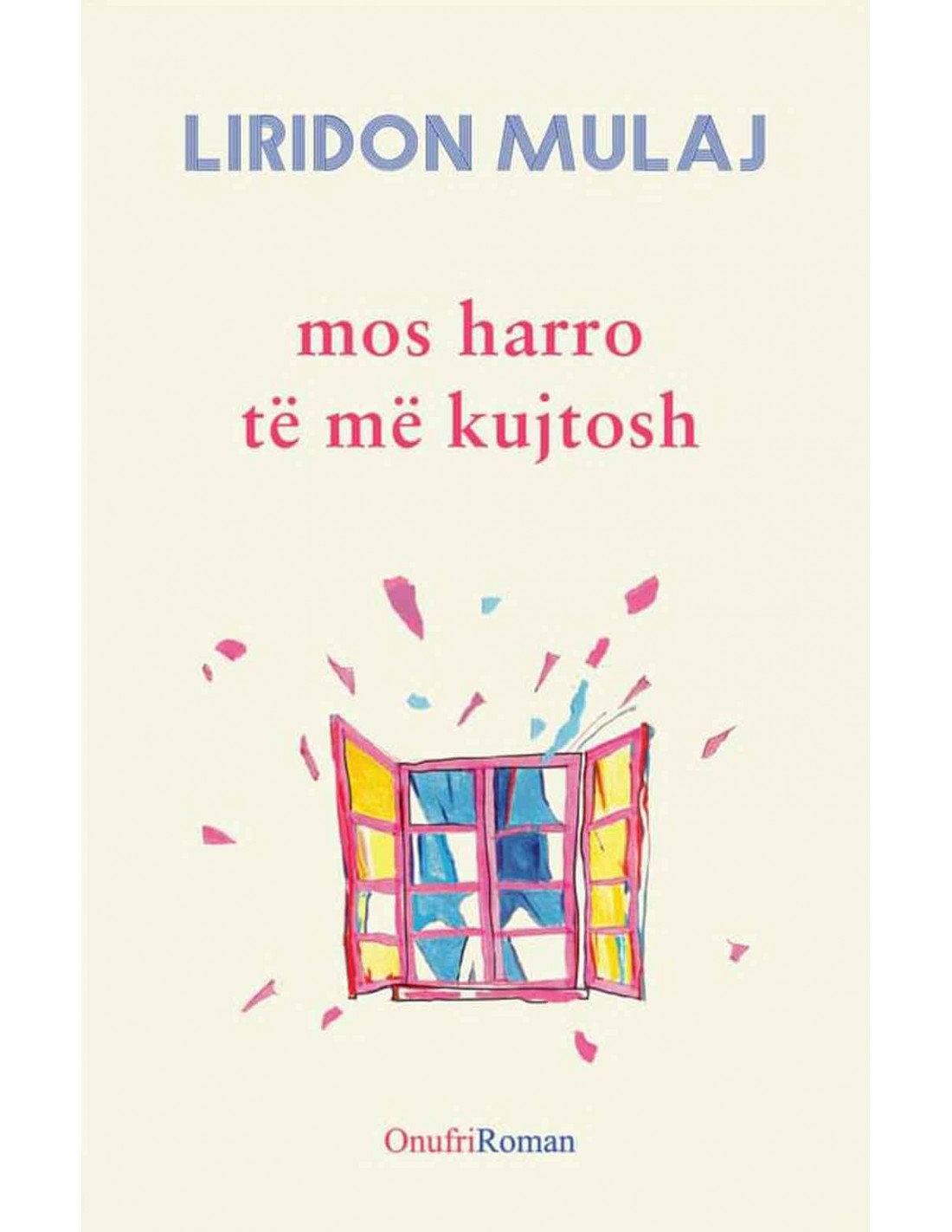 Mos harro të më kujtosh