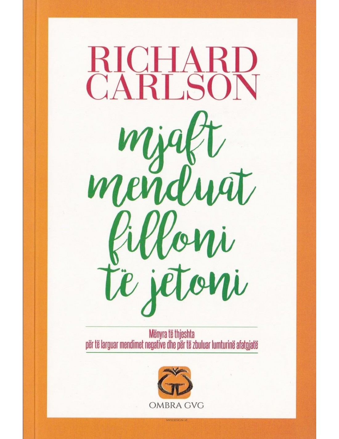 Mjaft menduat, filloni të jetoni