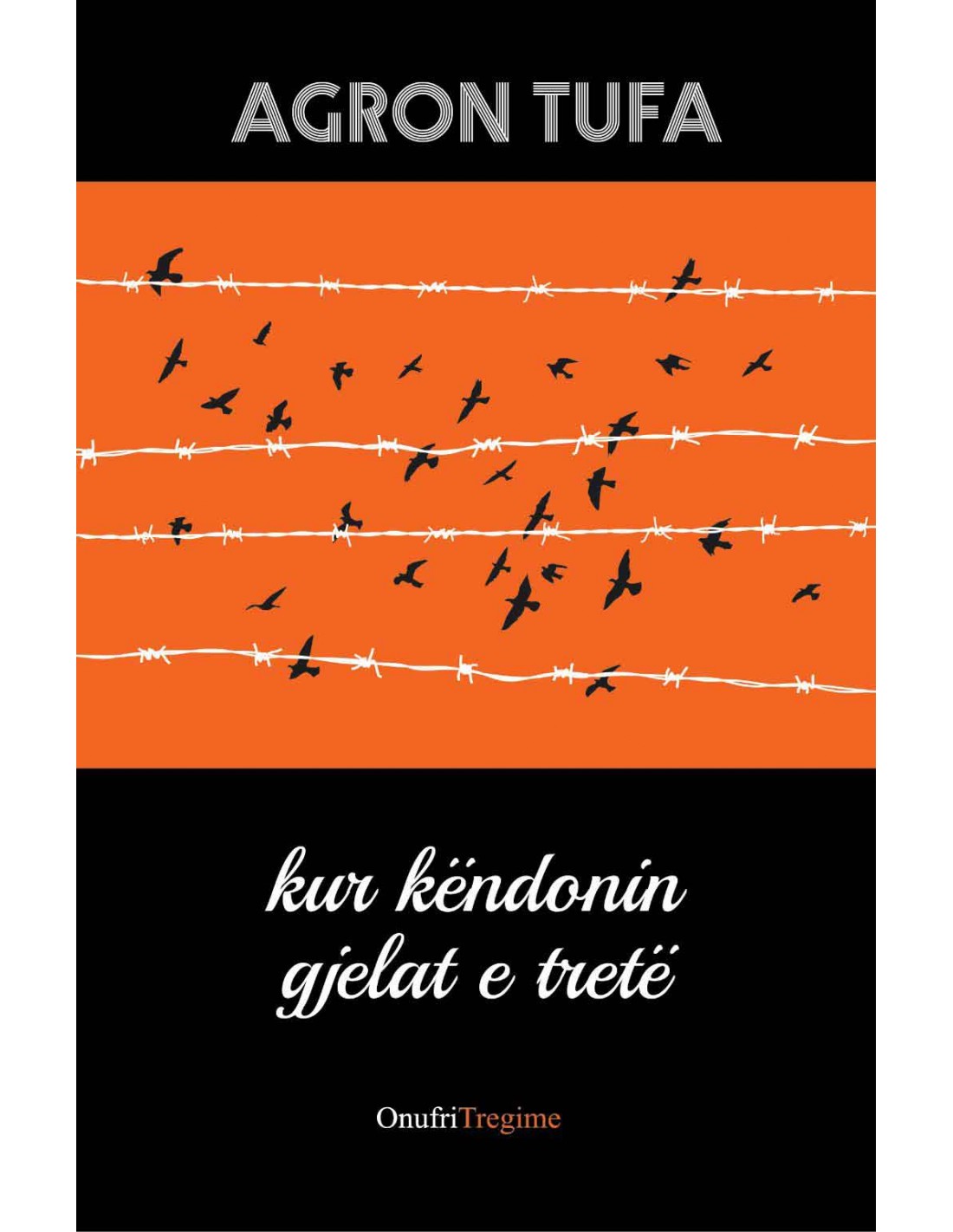 Kur këndonin gjelat e tretë